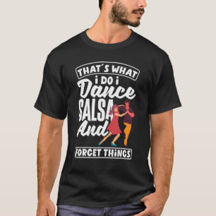 Salsa Dance Salsa Dancing T Shirt