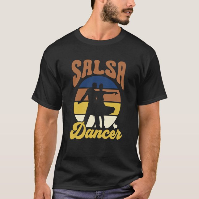 Salsa Dancer Dance Dancing Latin T Shirt (Framsida)