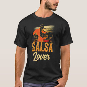 Salsa Dancing Latin Dance Dancer T Shirt