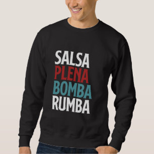 Salsa Plena Bomba Rumba Puerto Rica Dance Lång Ärmad Tröja