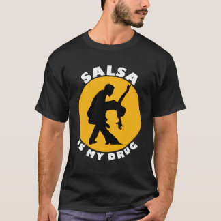 Salsan är min drogT-tröja, salsaTshirtsgåvor T-shirt