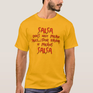 Salsan betyder salsa t-shirt