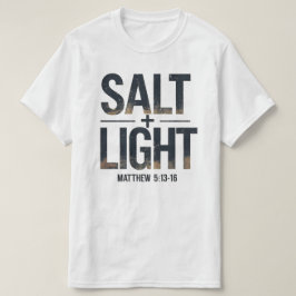 "SALT + LIGHT Christian – Matthew 5:13 T Shirt