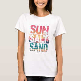 Salt Salt Sand Sol sommar T Shirt