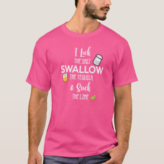 Salt Tequila Lime Alcohol Drinker Mexican Pun Cinc T Shirt