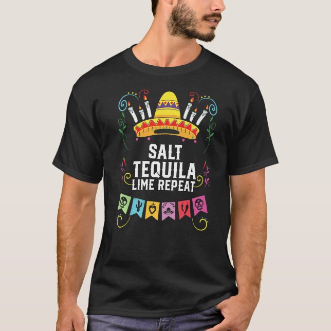 Salt Tequila Lime Repeat Alcohol Tequila Drinker T Shirt (Framsida)