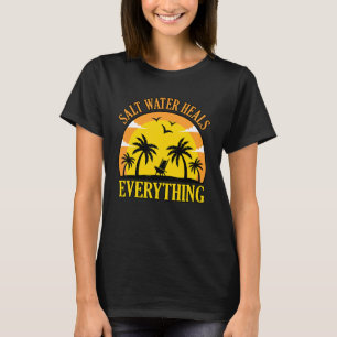 Salt Vatten Heals Beach Vacation Helgdagars (Salt T Shirt