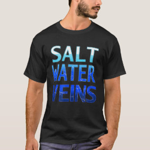 Salt Vatten Veins Ocean Watermen Surfa Sea Dive Fi T Shirt