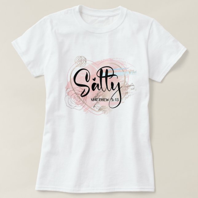 Salt vers från Bibeln Matteus 5:13 T Shirt (Design framsida)