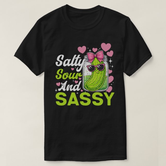 Saltig Sur och Sassy Inlagd Funny T-Shirt Söt  (Design framsida)