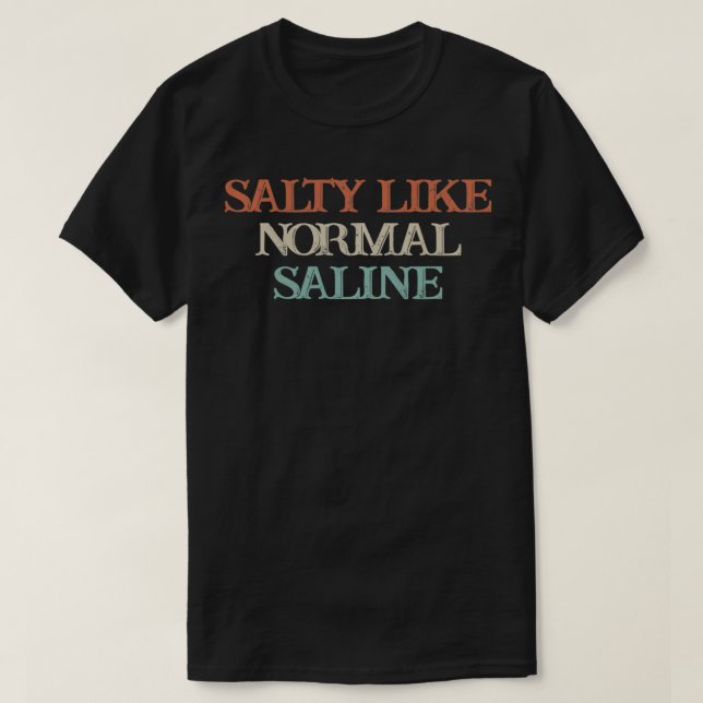 Saltsalt som vanlig saltlösning t shirt (Design framsida)