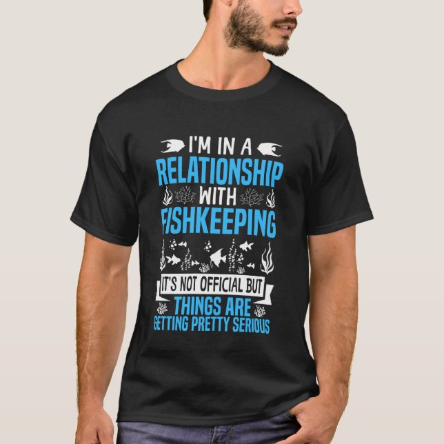 Saltvattenakvarium Jag Har Ett Förhållande Med Fis T Shirt (Framsida)