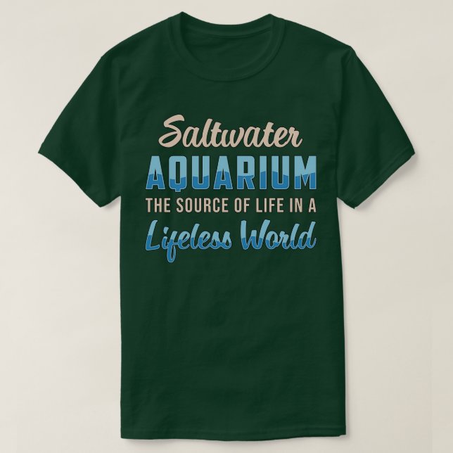 Saltwater Aquarium Lifeless World Aquatic Akvarist T Shirt (Design framsida)