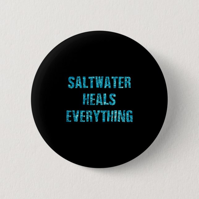 Saltwater Heals Everything Motivational Quotes  Knapp (Framsida)
