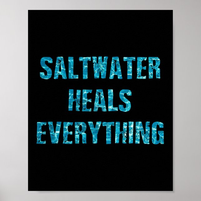 Saltwater Heals Everything Motivational Quotes  Poster (Framsidan)