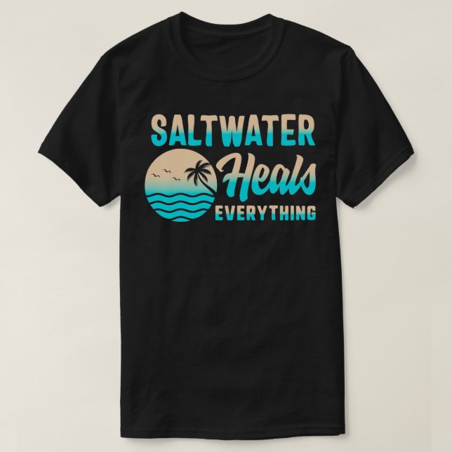 Saltwater värmer Allting Freshwater Vacation Bea T Shirt (Design framsida)