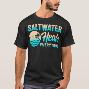 Saltwater värmer Allting Freshwater Vacation Bea T Shirt