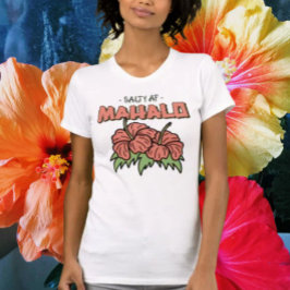 Salty AF Mahalo T Shirt