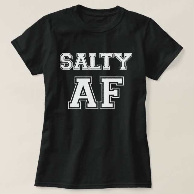 SALTY AF T SHIRT (Design framsida)