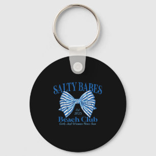 Salty Babes Beach Klubb, tjejer vill bara ha Sol Nyckelring