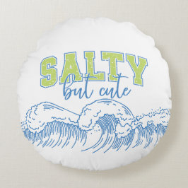 Salty But Cute Coastal Rund Kudde