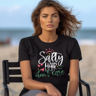 "Salty Hair Don Care" Beach Life T Shirt