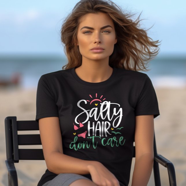 "Salty Hair Don Care" Beach Life T Shirt (Skapare uppladdad)