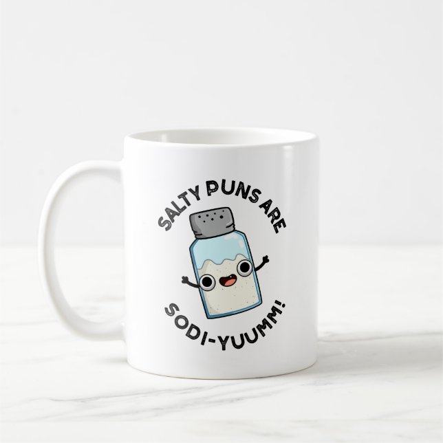 Salty Puns är Sodi-yummm Funny Natrium Pun Kaffemugg (Vänster)