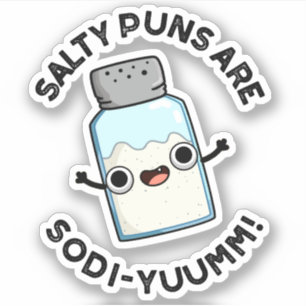 Salty Puns är Sodi-yummm Funny Natrium Pun Klistermärken