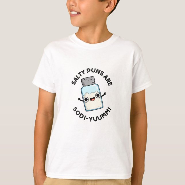 Salty Puns är Sodi-yummm Funny Natrium Pun T Shirt (Framsida)