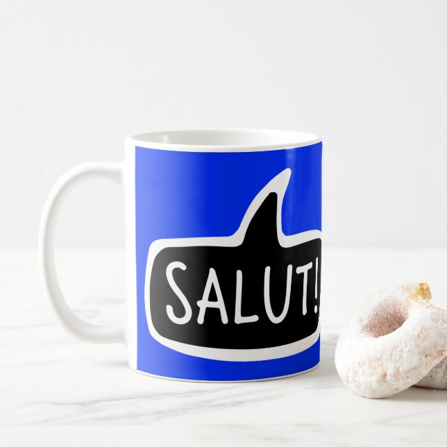 SALUT! Bubble för fransk Hälsning Tal Kaffemugg (Med munk)