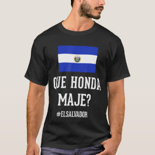 Salvador Flagga DNA El Salvador Que Onda Maje Slan T Shirt