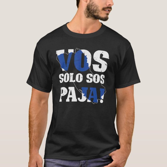 Salvador Roots Vos Solo Sos Paja El Salvador T Shirt (Framsida)