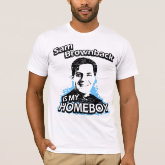 Sam Brownback är min homeboy T Shirt