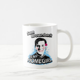 Sam Brownback är min homegirl Kaffemugg