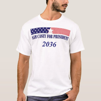 Sam Casey för president i 2036 Tee