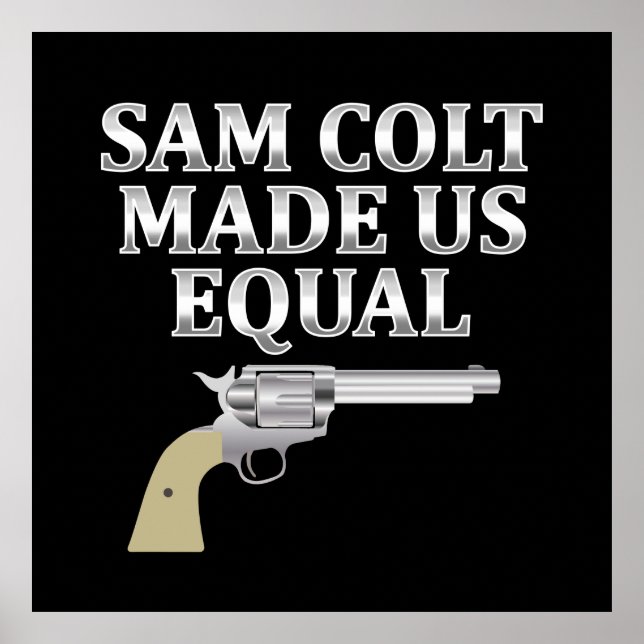 Sam Colt made us equal Poster (Framsidan)