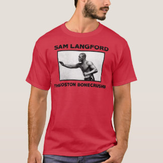 Sam Langford T Shirt