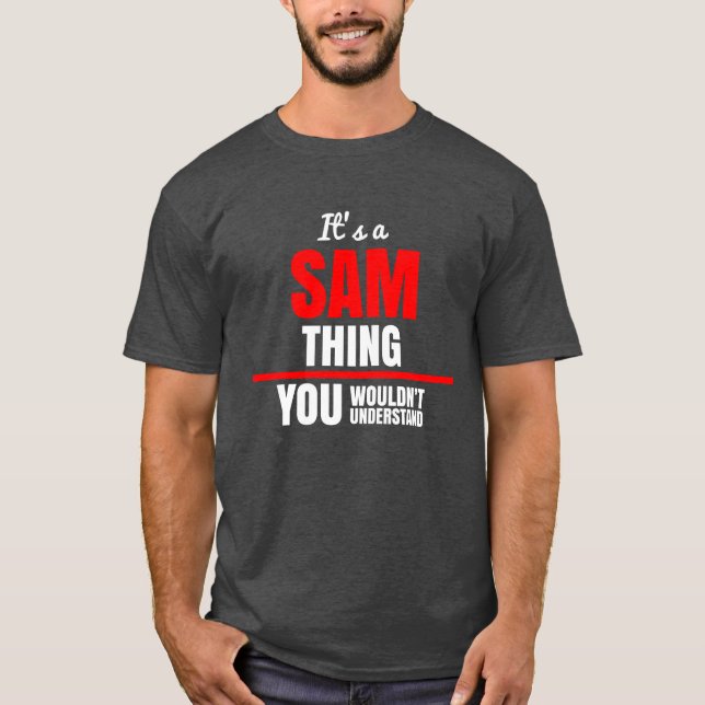 Sam sak skulle du inte förstå namn t shirt (Framsida)