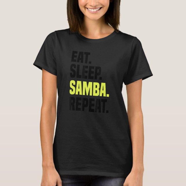 Samba Dance Dancing Music Practice Latin 1 T Shirt (Framsida)