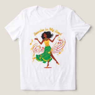 Samba i min själ brasiliansk dans kvinna t-shirt m