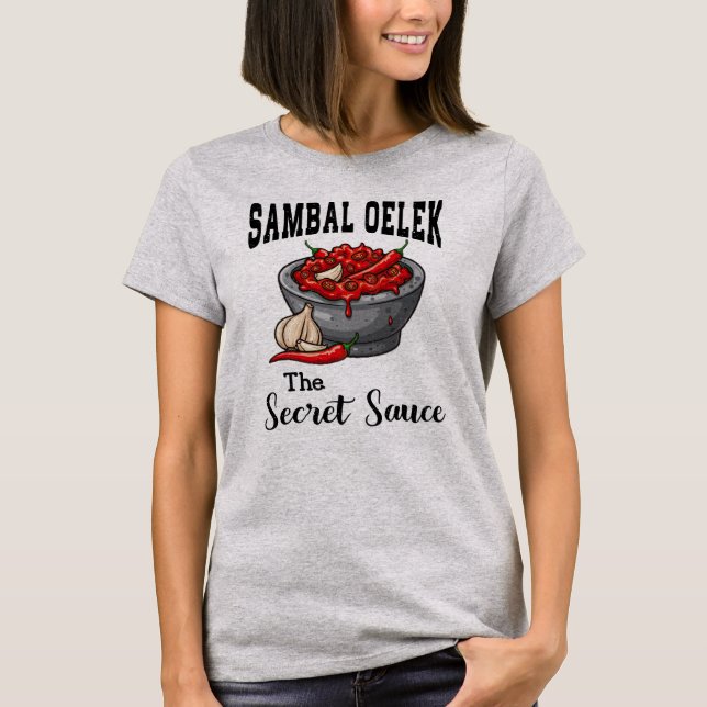 Sambal Oelek Secret Sauce 2 T Shirt (Framsida)