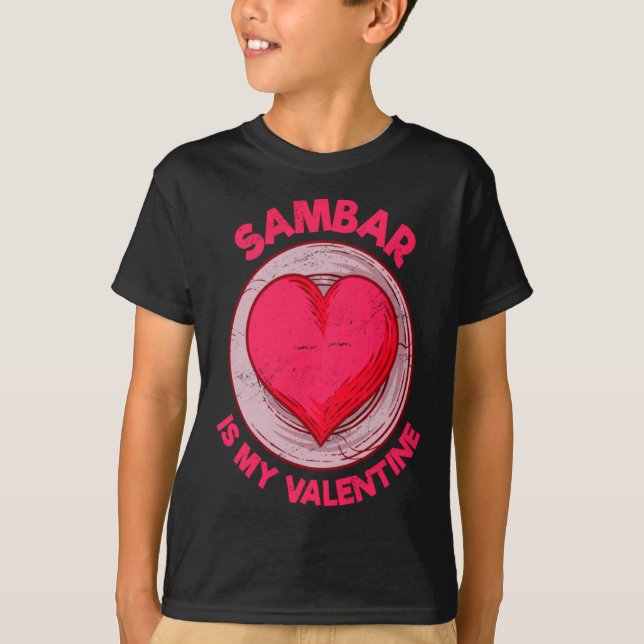 Sambar Is My Valentine Stew Vegetable Dish Humor  T Shirt (Framsida)