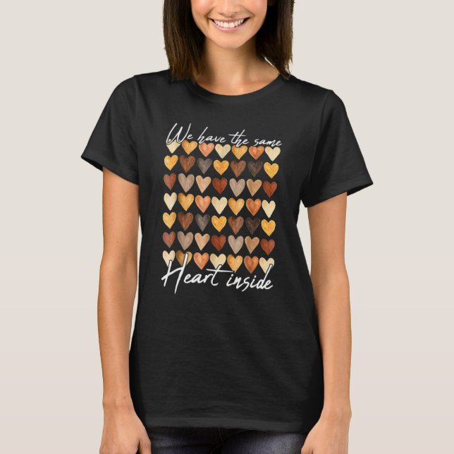 Same Heart Melanin Skin Tone Hearts BLM Black Hist T Shirt (Framsida)