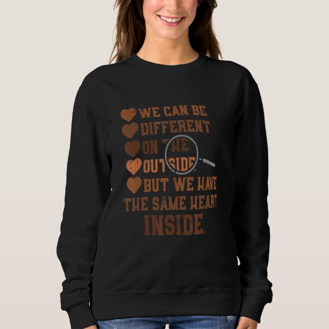 Same Heart On The Inside Black History Month Melan T Shirt (Framsida)
