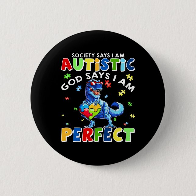 Samhället säger att jag är Autistisk Gud säger att Knapp (Framsida)