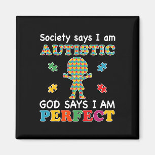 Samhället säger att jag är autistisk Gud säger att Magnet