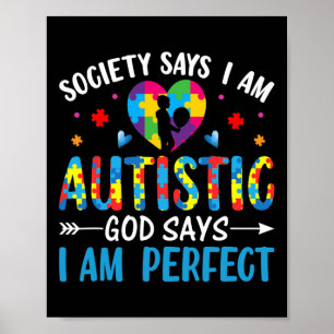 Samhället säger att jag är Autistisk Gud säger att Poster