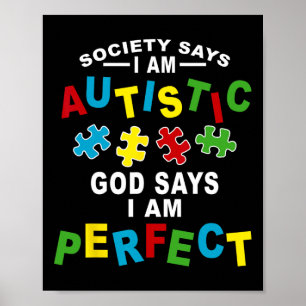 Samhället säger att jag är Autistisk Gud säger att Poster