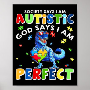 Samhället säger att jag är Autistisk Gud säger att Poster